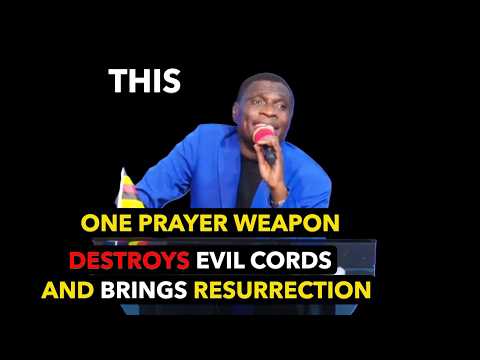 THIS ONE PRAYER POINT DISARMED THE POWER OF THE GRAVE AND BRINGS GOOD THINGS/ APOSTLE JAMES KAWALYA