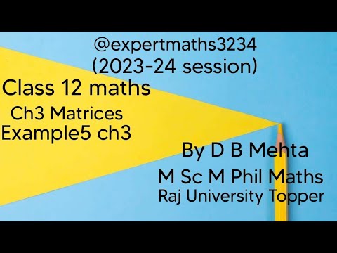 Class 12 Maths  Matrices | NCERT BOOK | Chapter 3 Exercise number 3.1|Examples 5 ch 3
