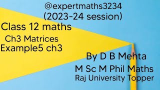 Class 12 Maths  Matrices | NCERT BOOK | Chapter 3 Exercise number 3.1|Examples 5 ch 3