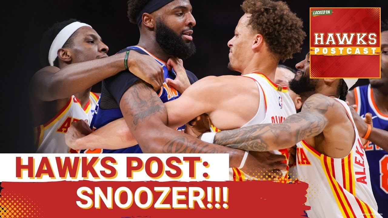 HAWKS POSTCAST: New York Knicks Make Light Work Of Atlanta Hawks In Closeout Game 6