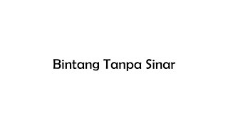 Download lagu Ghisyad - Bintang Tanpa Sinar (Offcial Lyrics Video)