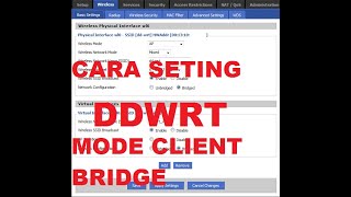 Cara Seting DDWRT Mode Client Bridge/Nembak