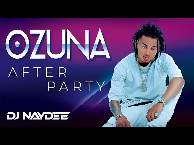 Ozuna Mix 2020, 2019, 2018 🐻 - Best Of Ozuna After Party - Mixed By DJ Naydee class=