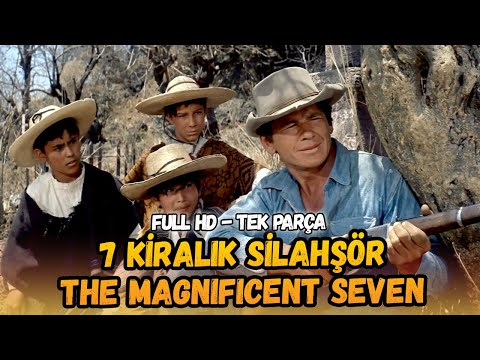7 Kiralık Silahşör (The Magnificent Seven) - 1959 | Kovboy ve Western Filmleri