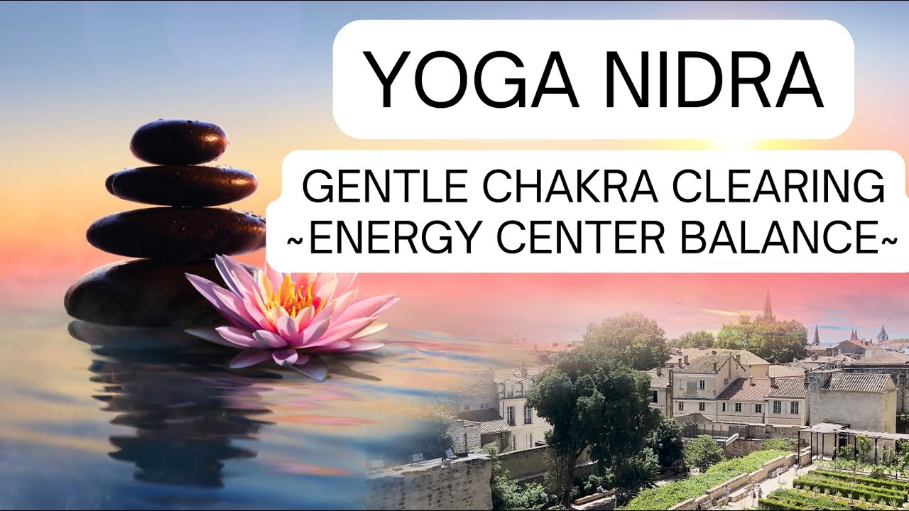 Йога-нидра: мягкое очищение чакр, балансировка энергетического центра.