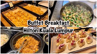 Buffet Breakfast at Hilton Hotel Kuala Lumpur | Breakfast Tour #hiltonhotel #hiltonkualalumpur