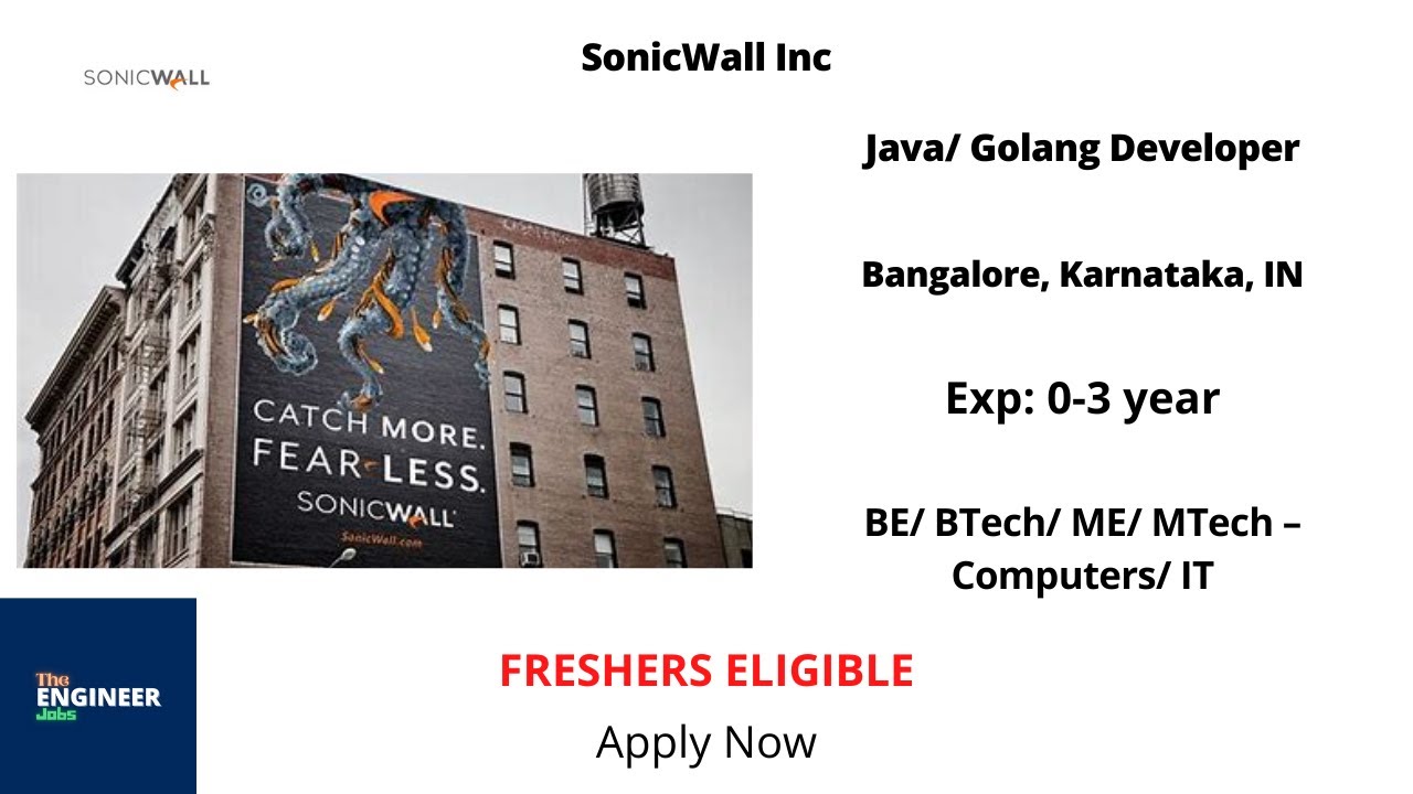 SonicWall | Freshers | Java/ Golang Developer | BE/ BTech/ ME/ MTech – Computers/ IT | Bangalore