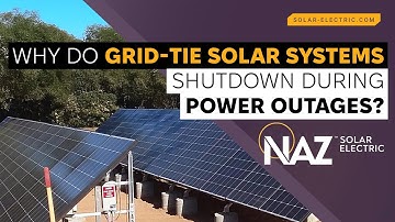 Why do grid-tie solar systems shutdown during power outages?