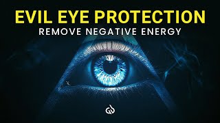 Protection From Evil Eye Remove And Clear Negative And Evil Energy