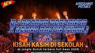 Download lagu DJ ASTAGA BERCANDA X KEONG RACUN VIRAL TIKTOK TERBARU JUNGLE DUTCH 2026