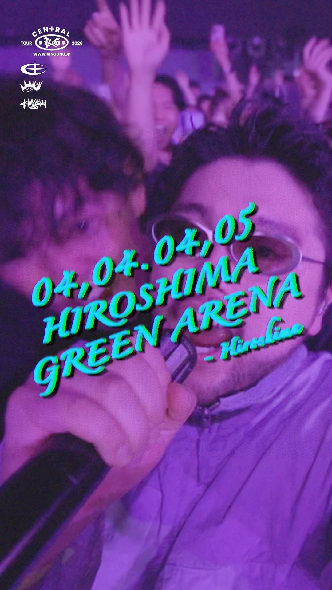 King Gnu CEN+RAL Tour 2026”04.04, 04.05 HIROSHIMA Hiroshima Green