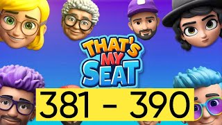 Level 381 - 390 || That's My Seat! - Logic Puzzle Game || Gameplay 🎮