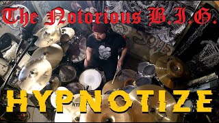 Hypnotize - The Notorious B.I.G. - Drum Cover