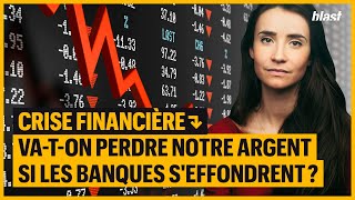 Crise Financière Va-T-On Perdre Notre Argent Si Les Banques Seffondrent ?
