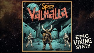 Space Valhalla 🍄 Viking Electro Synth Metal