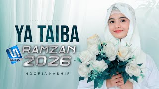 Ya Taiba | Ramzan Naat Sharif 2026 | Hooria Kashif | Studio5