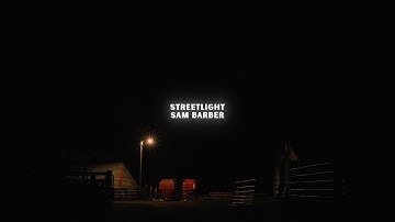 Sam Barber - Streetlight (Lyric Video)