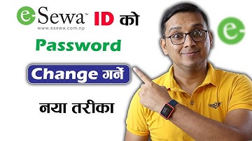 How to Reset eSewa Password? eSewa ko Password kasari Change Garne?