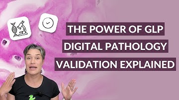 How to GLP Validate Digital Pathology