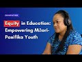 Equity in Education: Empowering Māori-Pasifika Youth - with Lesieli Oliver from Lālanga