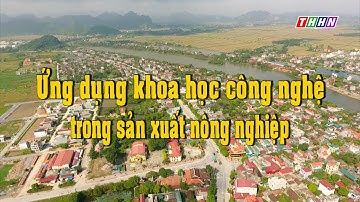 NTM: Ứng dụng khoa học công nghệ trong sản xuất nông nghiệp