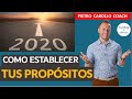 Cómo Establecer Nuevos Propósitos 2020 : tener éxito, metas y sentido de la vida por el nuevo año