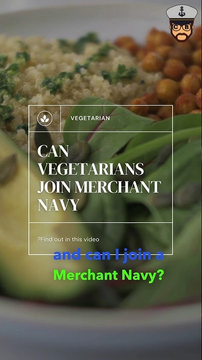 Can Vegetarians Join MERCHANT NAVY Can You Survive Onboard Ship Being do-vegetarians-get-harassed-on-ship-can-vegetarians-survive-on-ship