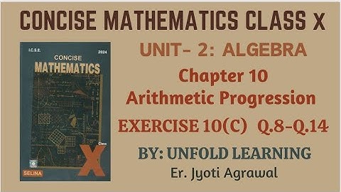 ICSE CLASS 10 || CONCISE MATHEMATICS || ALGEBRA || 10. Arithmetic Progression || Ex10 (C)