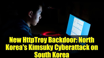 New HttpTroy Backdoor: North Korea