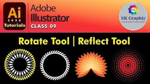 Adobe Illustrator 2020 | Learn: Rotate Tool | Reflect Tool | Hindi Tutorial