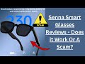 Senna Smart Glasses Reviews - Does it Work Or A Scam?