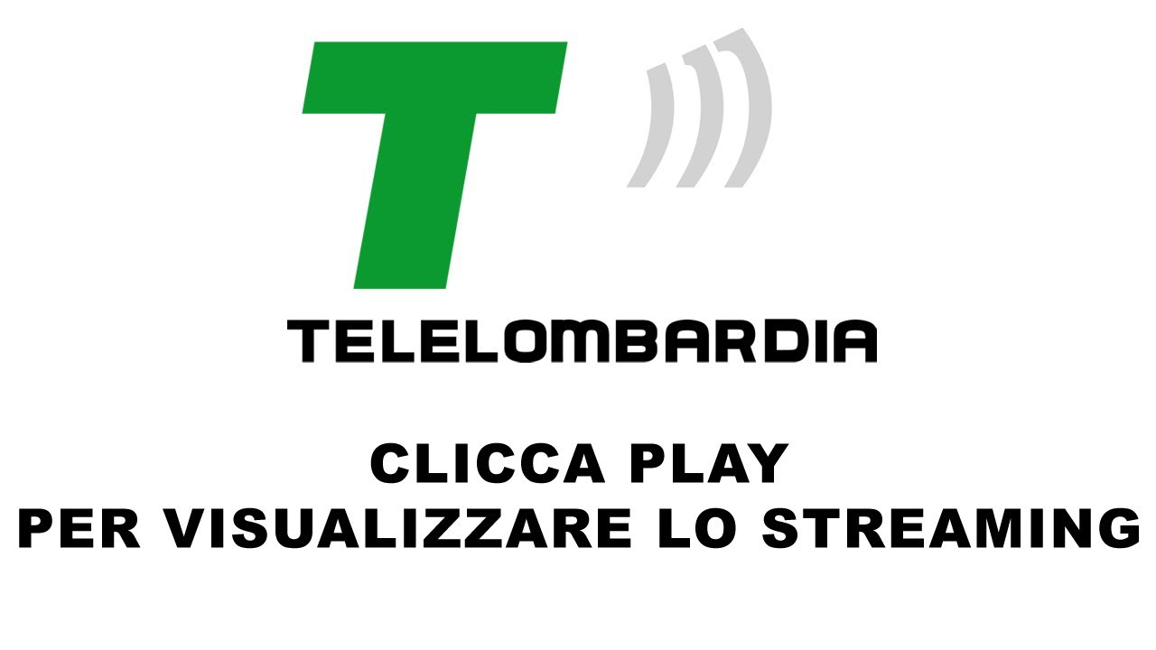 STREAMING TELELOMBARDIA YouTube