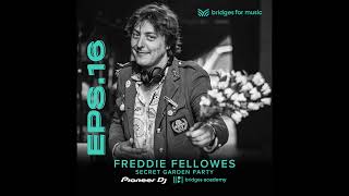 Episode 16: Freddie Fellowes (Secret Garden Party)