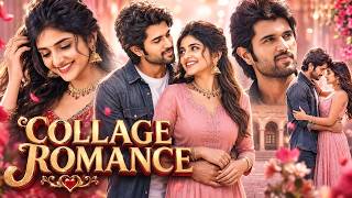 Full COLLAGE ROMANCE 2 | South Hindi Dubbed Action Romantic Movie Love Story Vijay Devrakonda & Sreeleela News