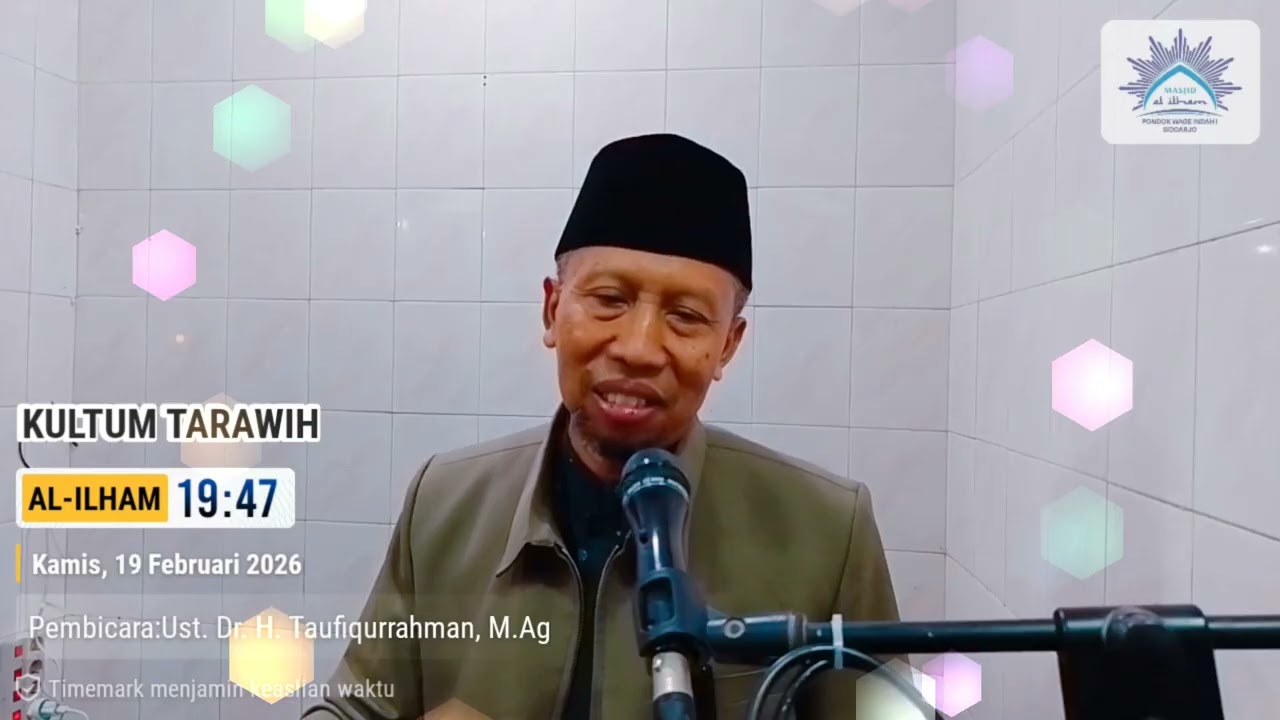 CERAMAH RAMADHAN | Ust. Dr. H. Taufiqurrahman, M.Ag | Masjid Al-Ilham Wage | 19 Februari 2026