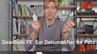 DearBuds PE: Ear Dehumidifier for Pets [Kickstarter, crowdfunding, Indiegogo]