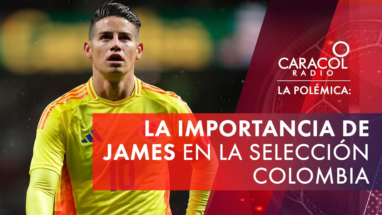 La importancia de James en la Copa América y en la Selección Colombia ...