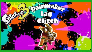 Splatoon 3 : Rainmaker Lag Glitch