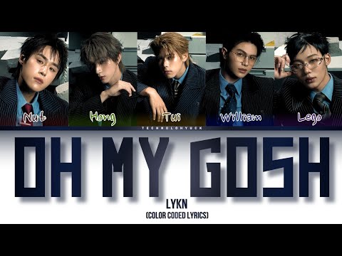 LYKN ‘(หน้าไหว้หลังหลอก) Oh My Gosh’ (Color Coded Lyrics)