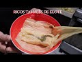 Como Preparar tamales de Elote tipicos de sonora