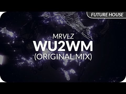 MRVLZ - WU2WM (Original Mix)
