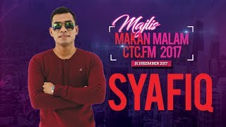 [PROMO] Majlis Makan Malam CTC.FM 2017 Artis Jemputan  - Syafiq Farhain