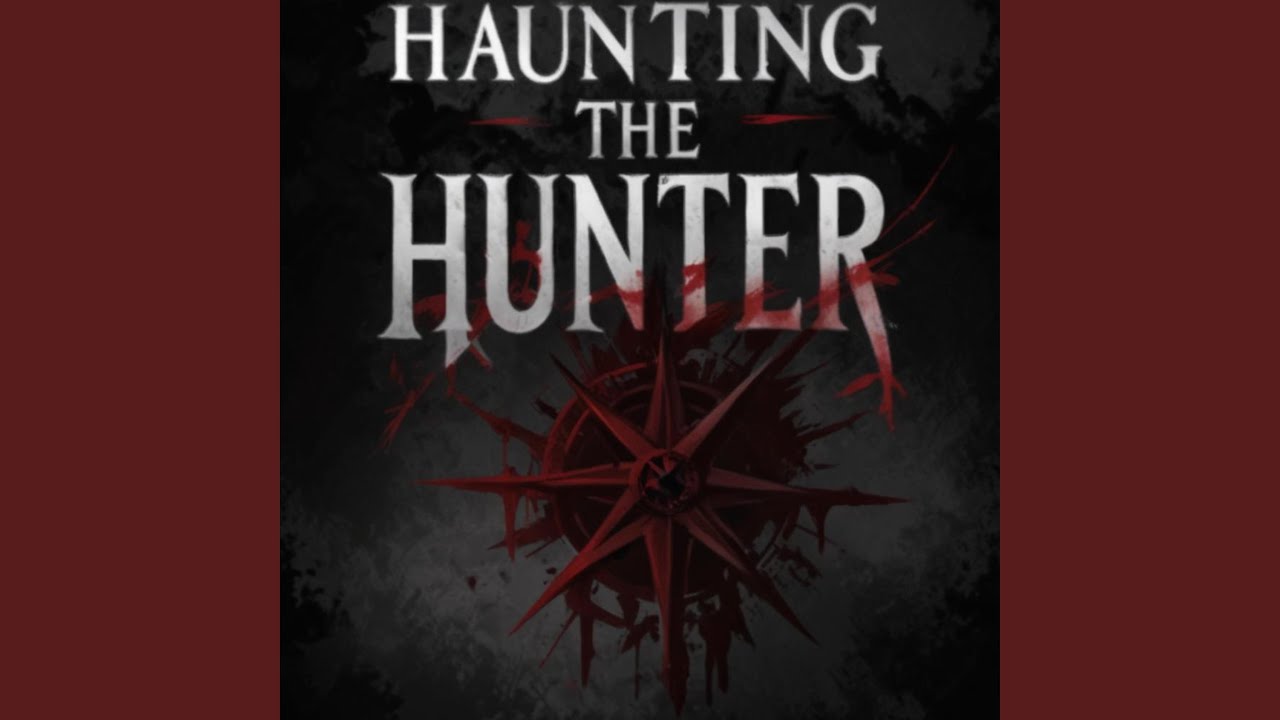 Haunting The Hunter - YouTube