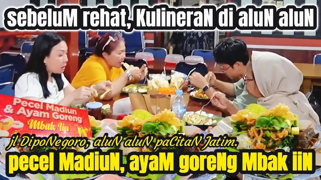 Sebelum Rehat di HoMeStay MakaN dulu di pecel MadiuN & AyaM goreNg Mbak iiN, jl DipoNegoro, PacitaN