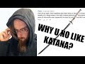 You Know What? That's a Good Point... (About My Attitude Towards Katanas)