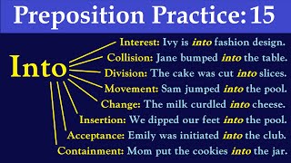 "Into" ~ Preposition of Movement, Change, Division, Interest #preposition #prepositioninto
