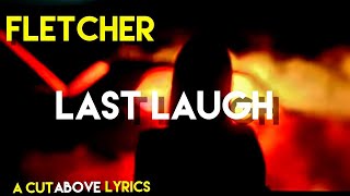 Fletcher - Last Laugh (Lyrics) (From the Promising Young Woman Soundtrack)