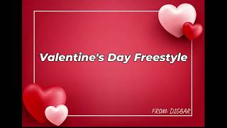 DigBar- Valentine's Day Freestyle