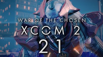 XCOM 2 War of the Chosen #21 PLASMA - XCOM 2 WOTC Gameplay / Let