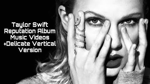 Taylor Swift Scenepack - Reputation Album Music Videos (+ Delicate Vertical Version)